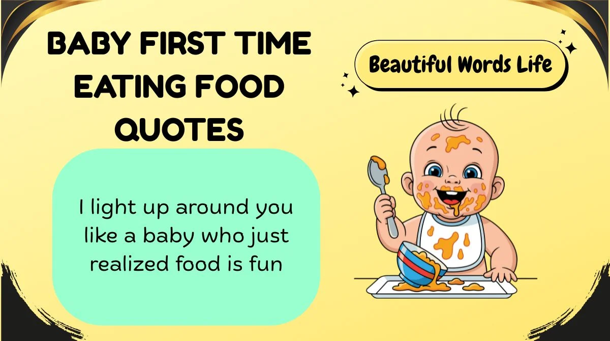 Baby First Time Eating Food Quotes