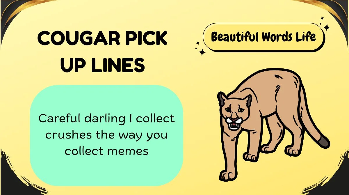 Cougar Pick Up Lines