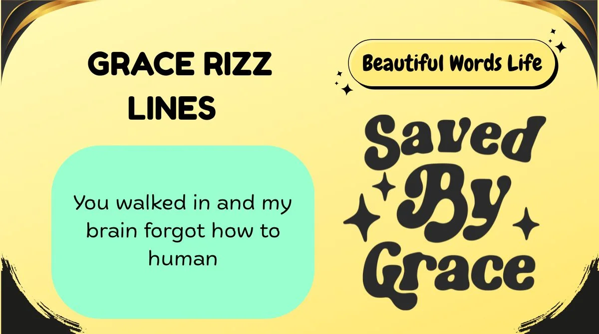 162+ Grace Rizz Lines to Level Up Your Flirty Game 😇🔥