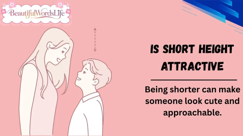 Is Short Height Attractive