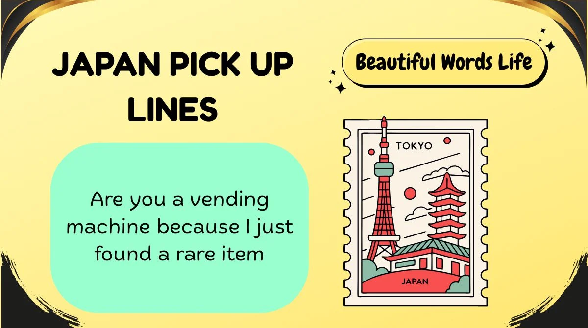 Japan Pick Up Lines