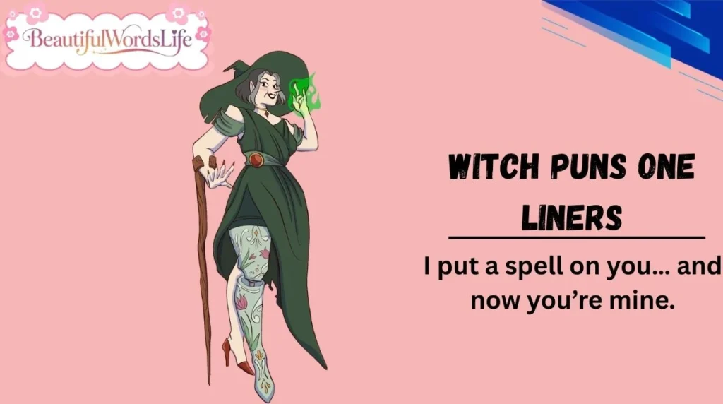 Witch Puns One Liners