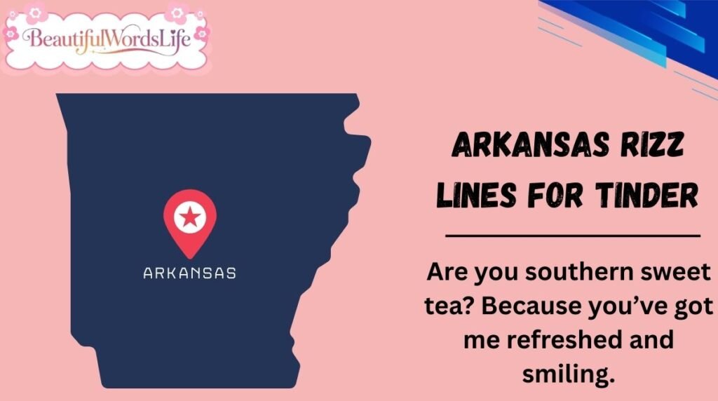 Arkansas Rizz Lines for Tinder
