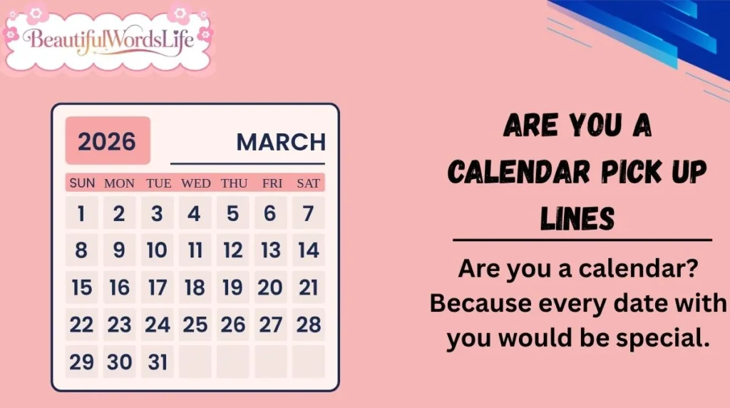 Are You a Calendar Pick Up Lines