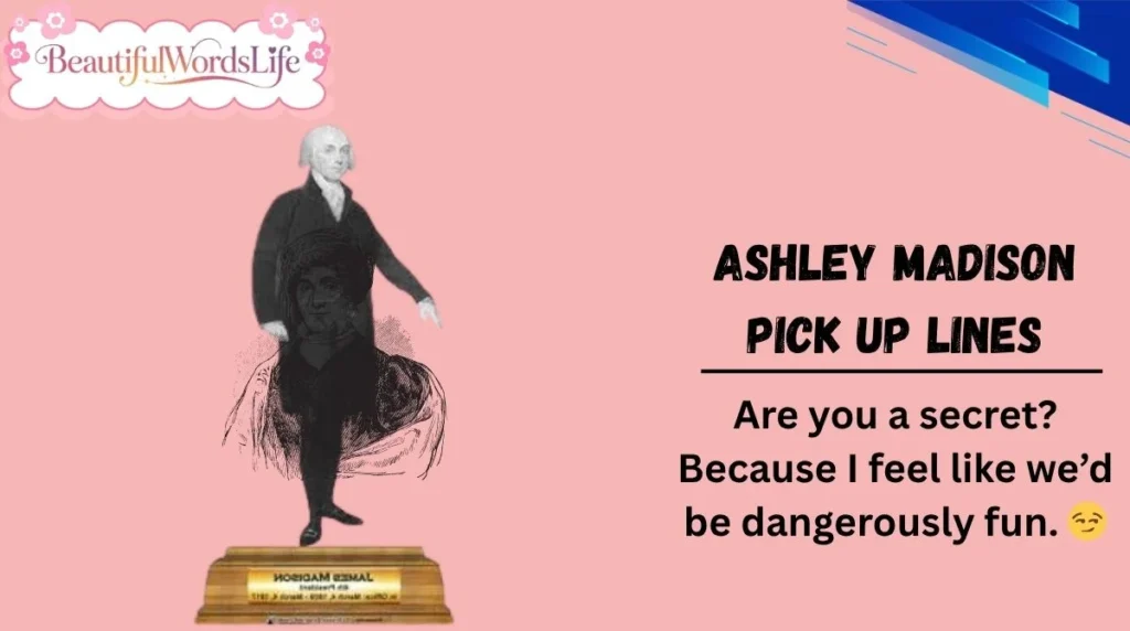 Ashley Madison Pick Up Lines