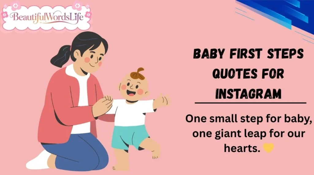Baby First Steps Quotes for Instagram