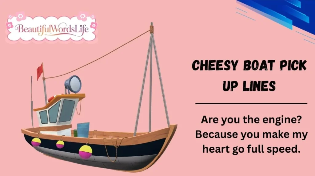 Cheesy Boat Pick Up Lines