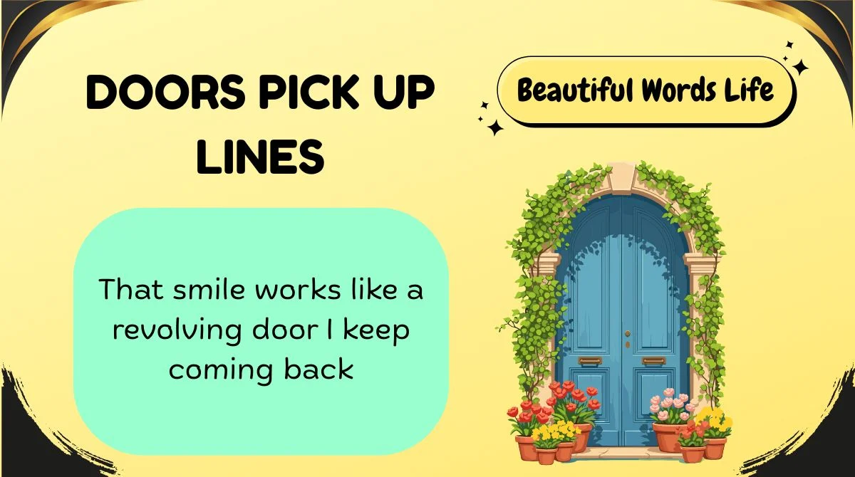 Doors Pick Up Lines