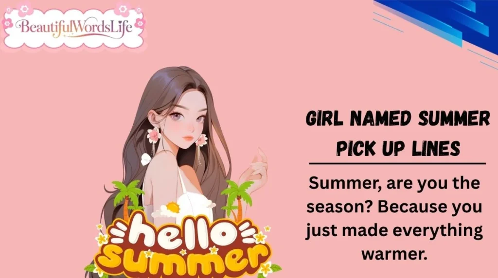 Girl Named Summer Pick Up Lines