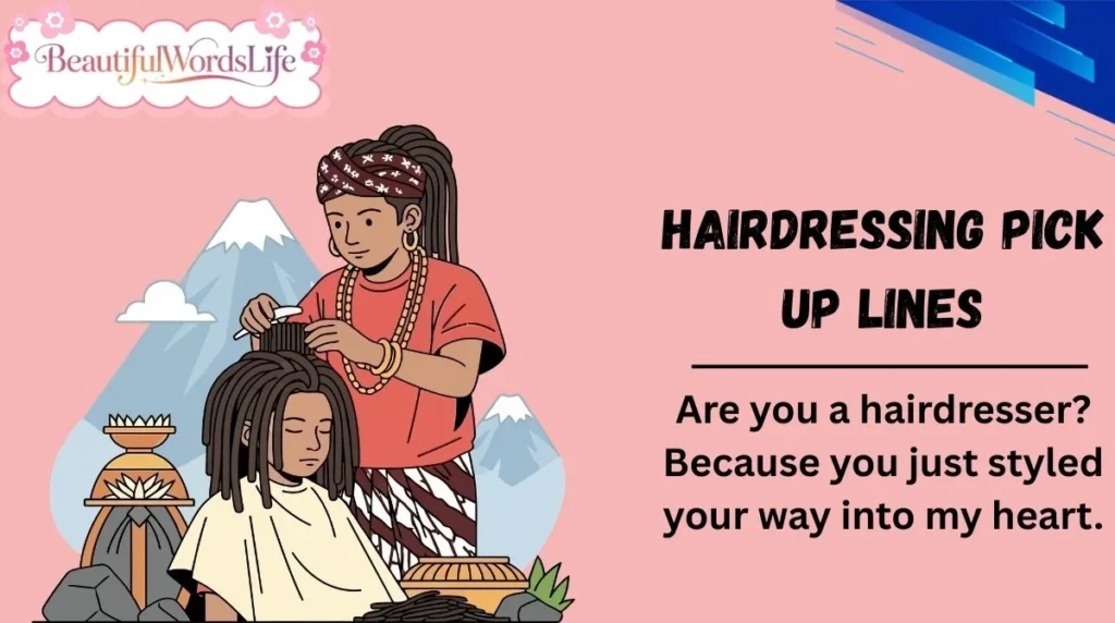 Hairdressing Pick Up Lines