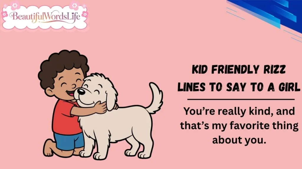 Kid Friendly Rizz Lines to Say to a Girl