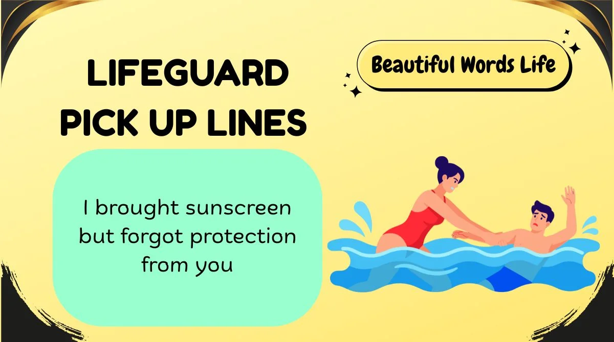 Lifeguard Pick Up Lines