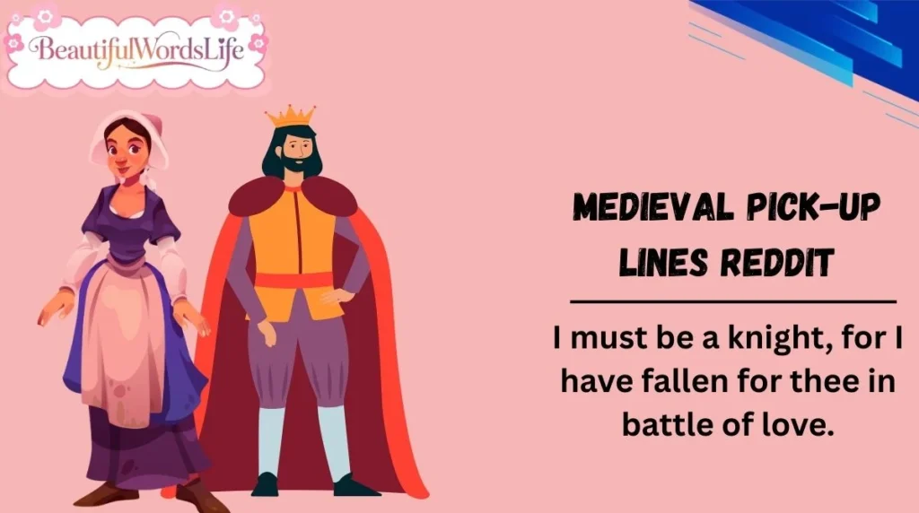 Medieval Pick-Up Lines Reddit