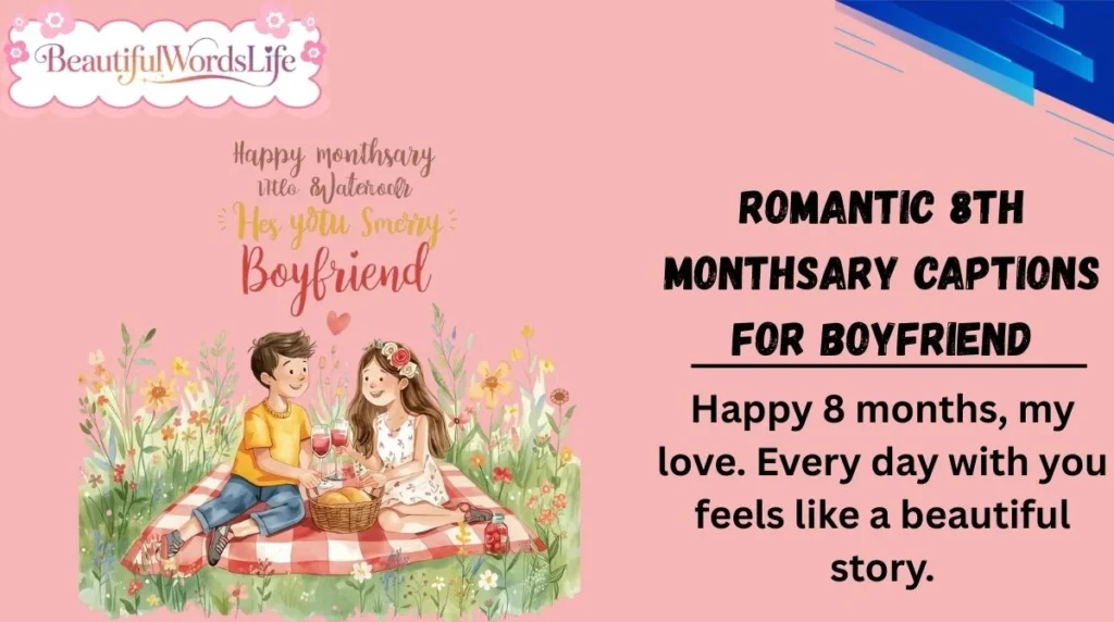 Romantic 8th Monthsary Captions for Boyfriend
