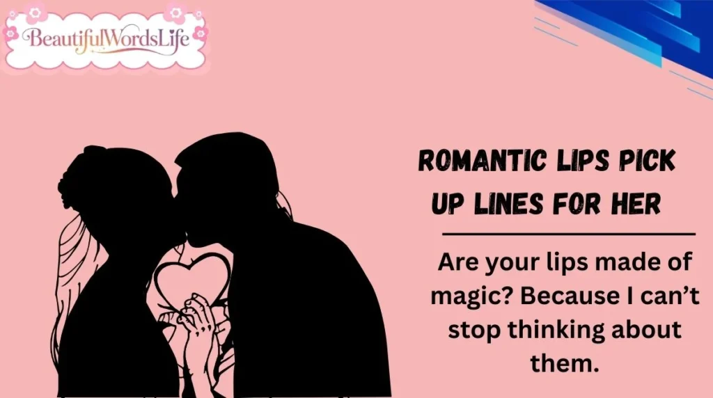 Romantic Lips Pick Up Lines for Her