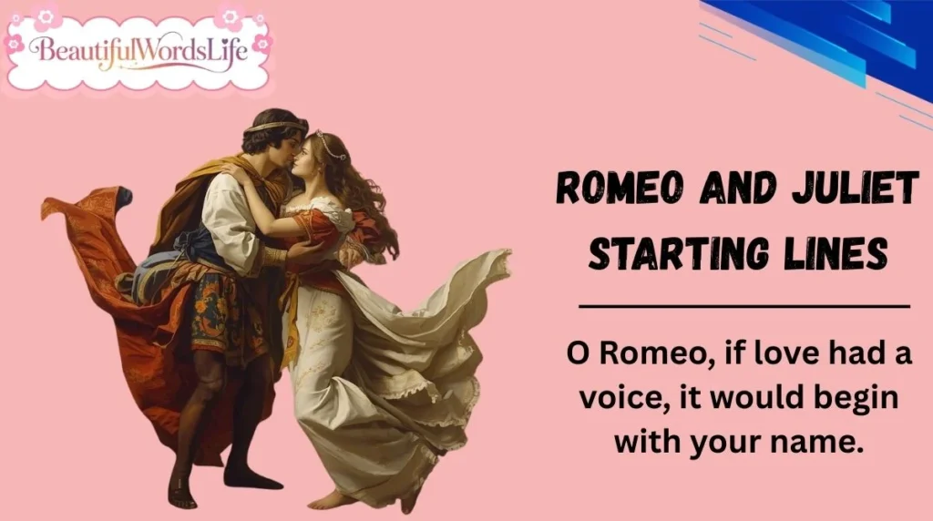 Romeo and Juliet Starting Lines