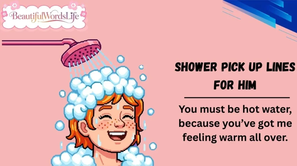 Shower Pick Up Lines for Him