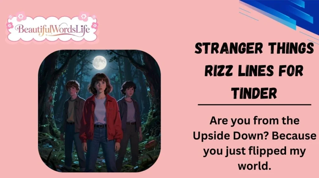 Stranger Things Rizz Lines for Tinder