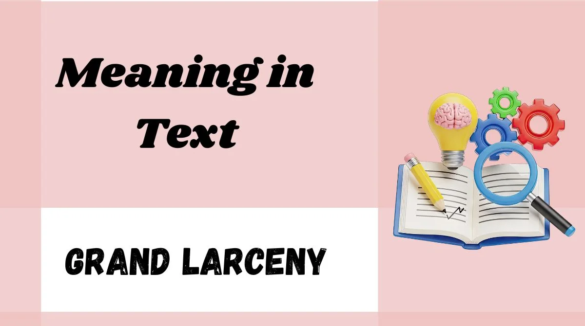 Grand Larceny Meaning